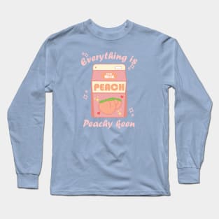 Peachy F*cking Keen Long Sleeve T-Shirt